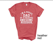 Load image into Gallery viewer, I&#39;m a Proud Dad of a Freaking Awesome Daughter tshirt, Father&#39;s Day tshirt,
