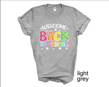 Load image into Gallery viewer, Welcome Back to School tshirt, Back to School Shirt, Teacher Gifts, Kid&#39;s Back to School
