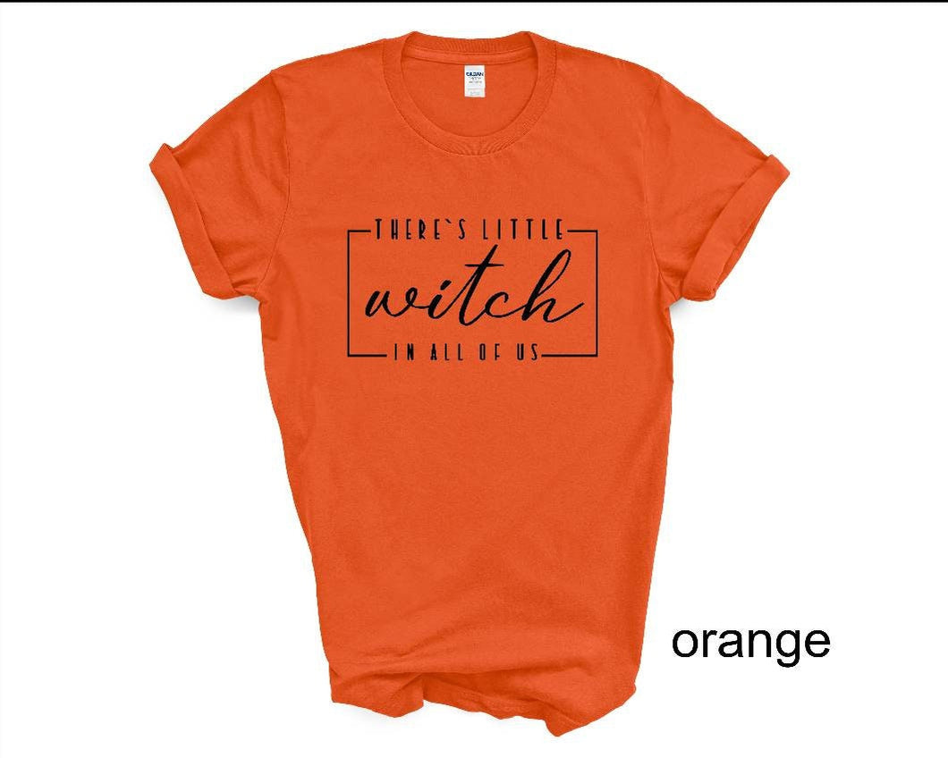There's a Little Witch in All of Us tshirt, Halloween tshirt, Witchy Vibes shirt, Withcraft,