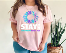 Load image into Gallery viewer, Stay Tomorrow Needs You tshirt, May is Mental Health Awareness Month, Mental Health tshirt, Semicolon tshirt, Suicide Prevention tshirt
